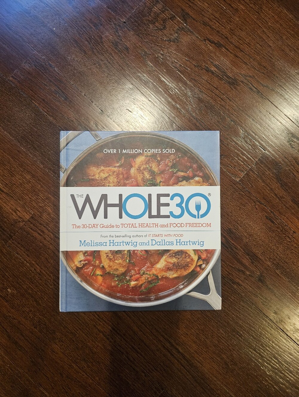 Whole 30 Cookbook by Melissa Hartwig and Dallas Hartwig